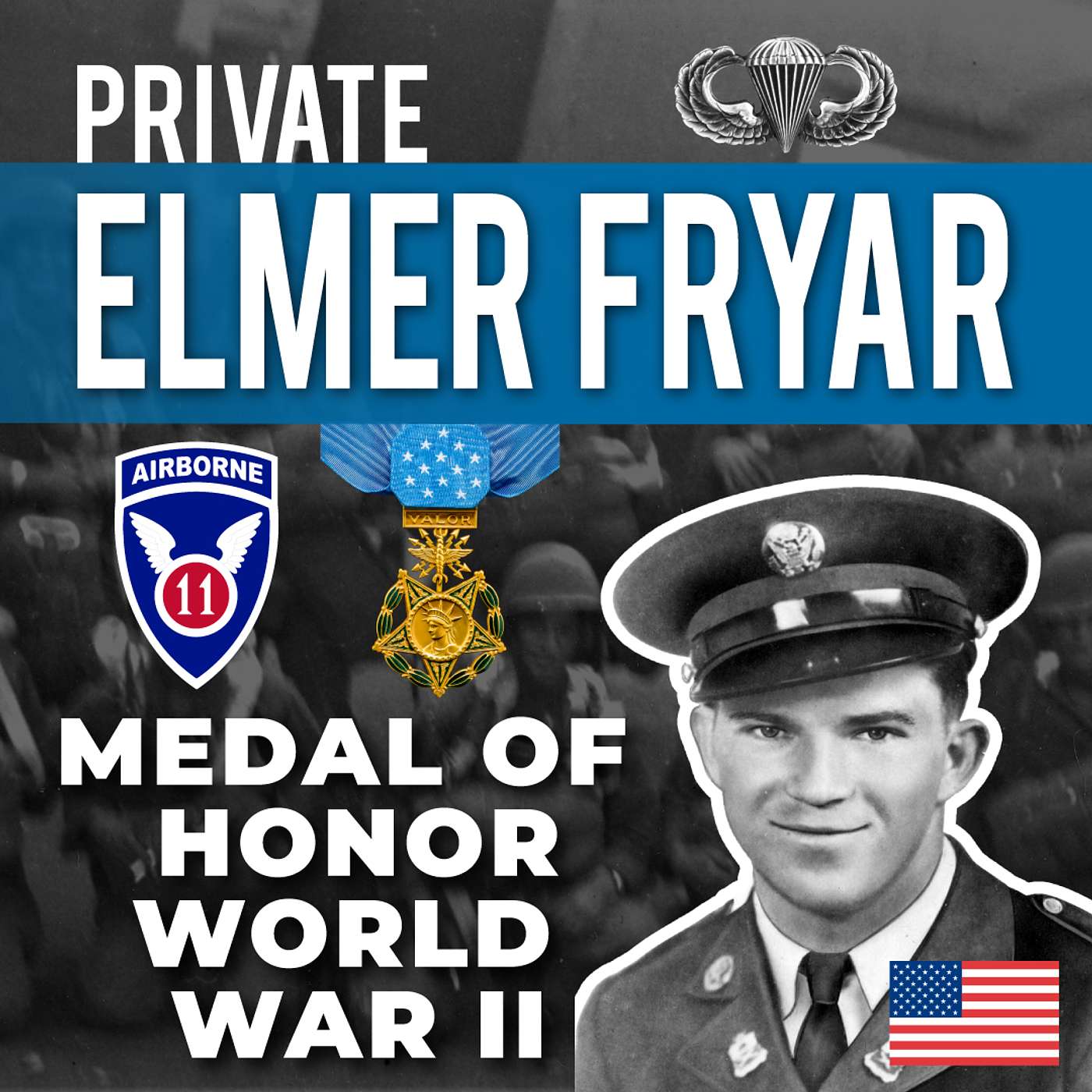 Private Elmer Fryar, Medal of Honor - One Angel's Incredible Fight on Leyte in 1944 episode artwork