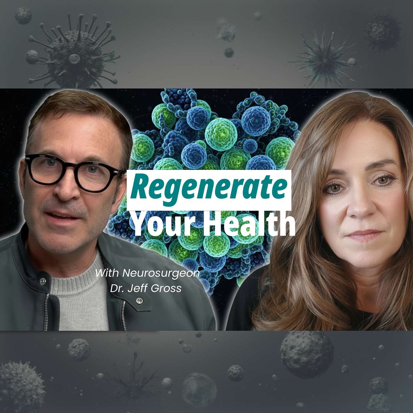 164: Neurosurgeon Reveals The Future Of Stem Cells, with Dr. Jeff Gross