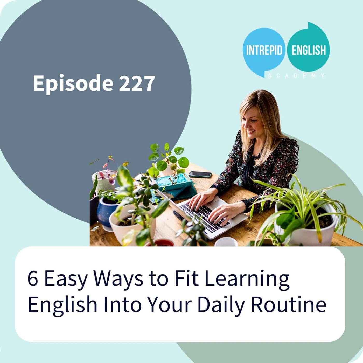 6 Easy Ways to Fit Learning English Into Your Daily Routine