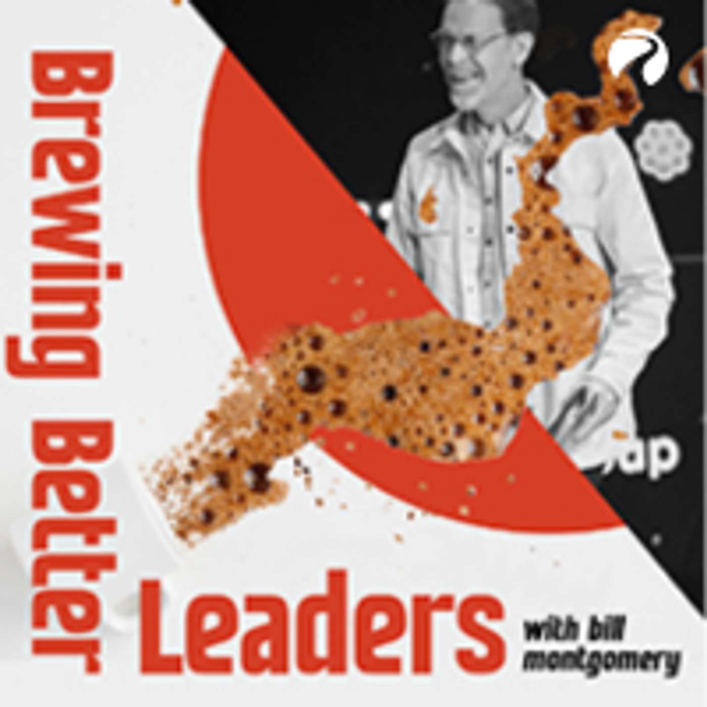 Brewing Better Leaders with Bill Montgomery podcast artwork