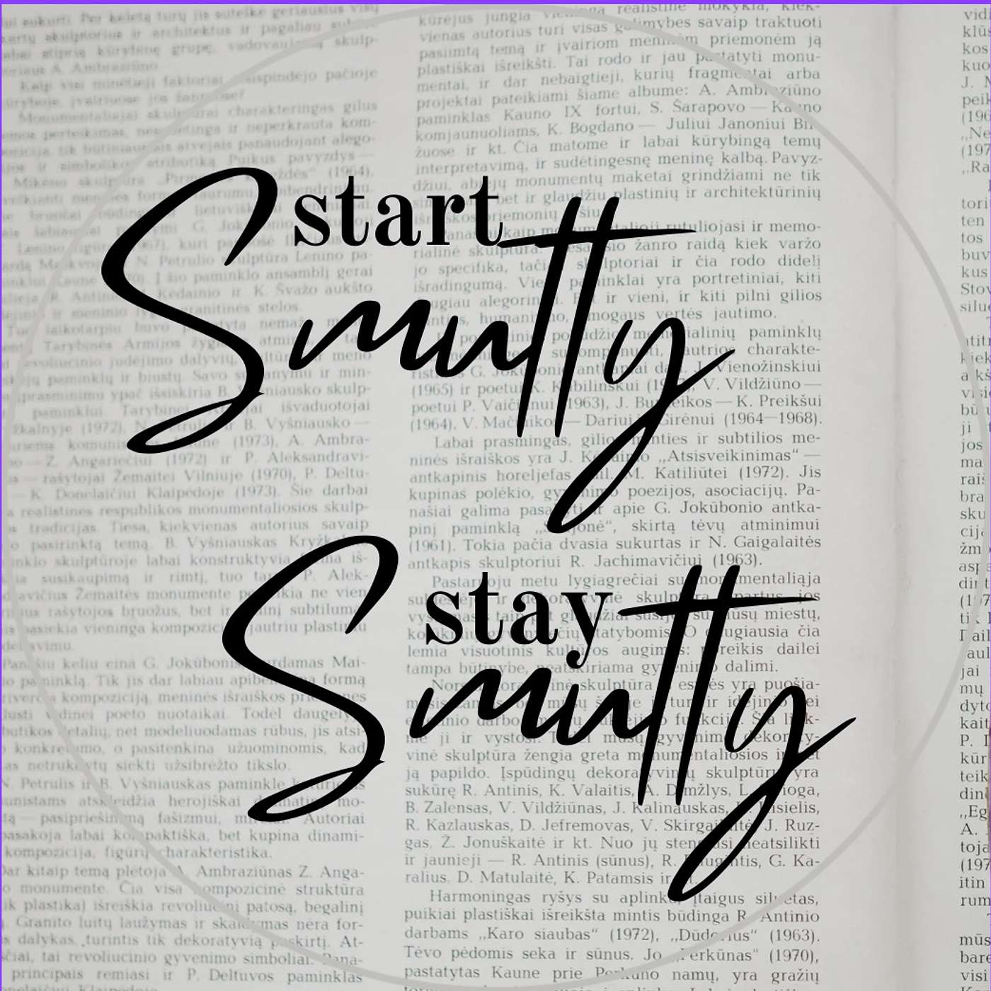 Start Smutty, Stay Smutty podcast artwork