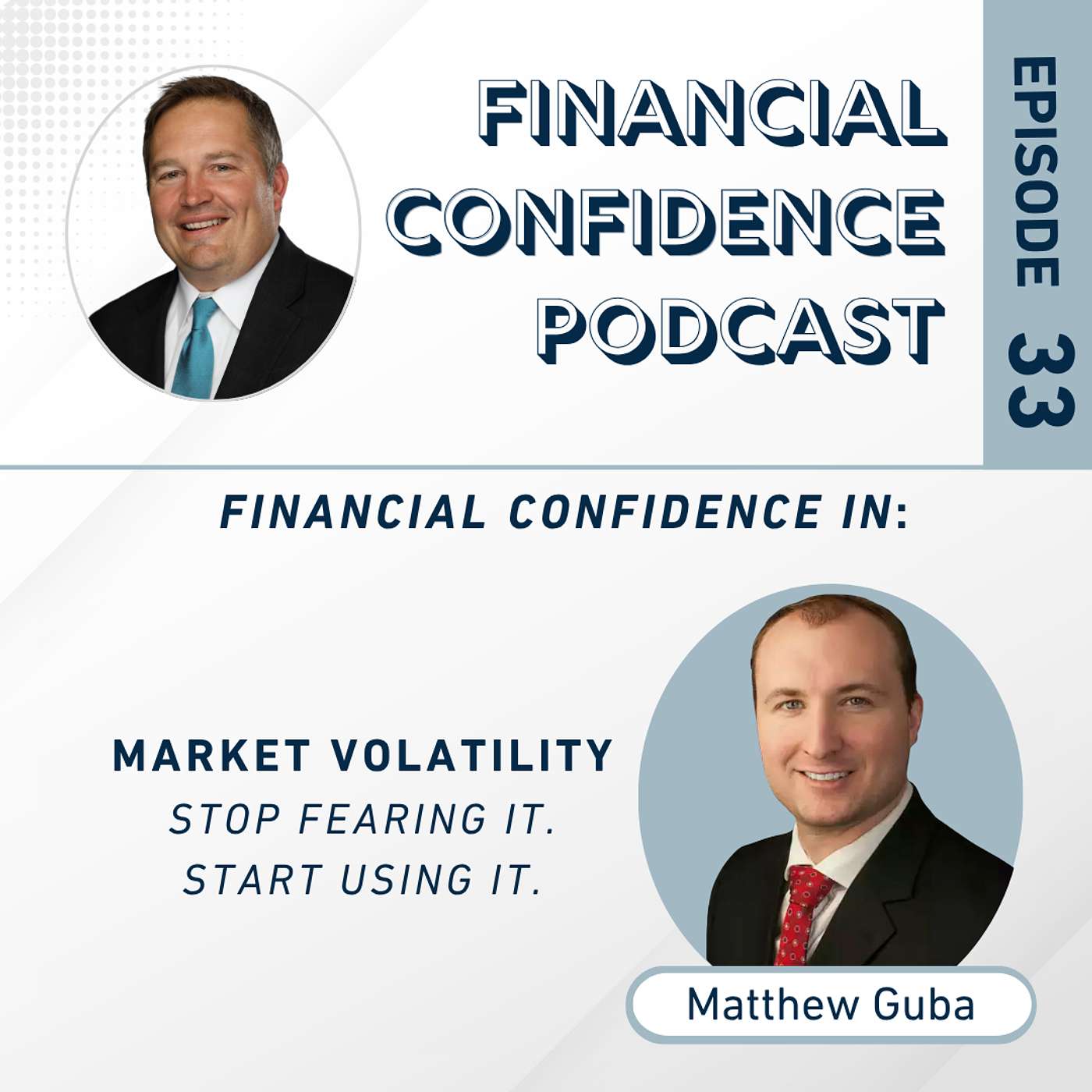 Financial Confidence in: Market Volatility: Stop Fearing It, Start Using It | Episode 33