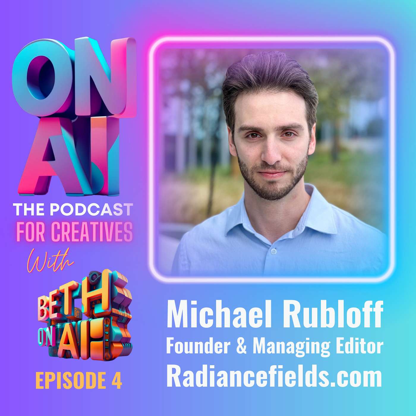 On AI: Ep. 4 (Teaser), Radiance Fields with Michael Rubloff