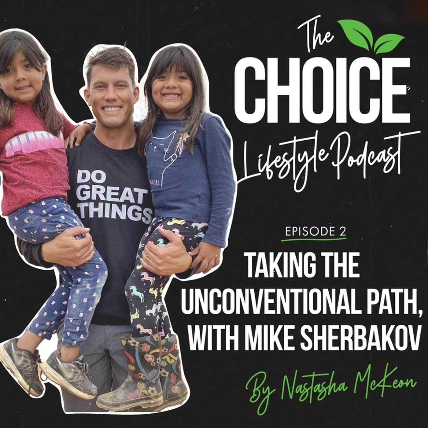 Choice Lifestyle Podcast
