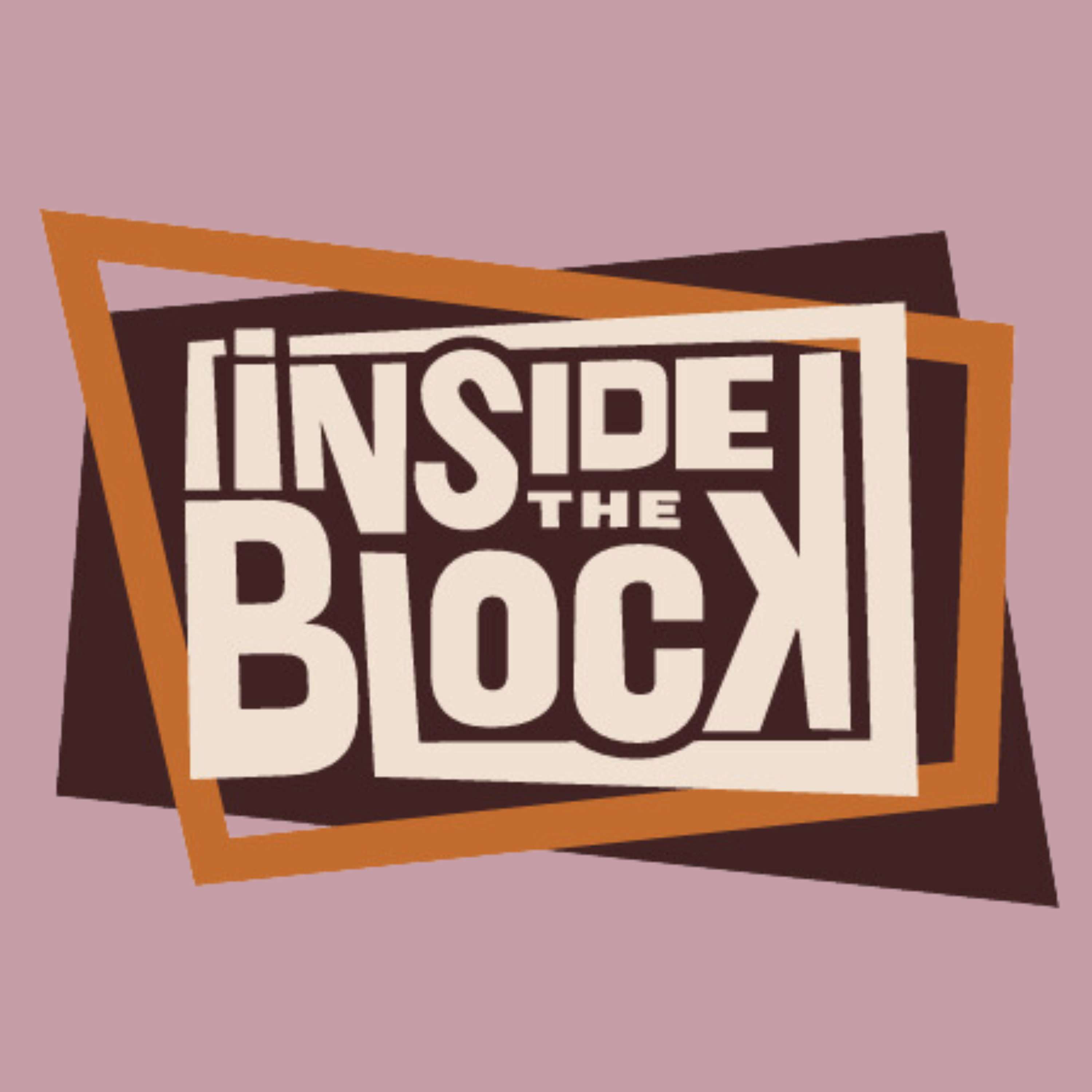 Inside the Block