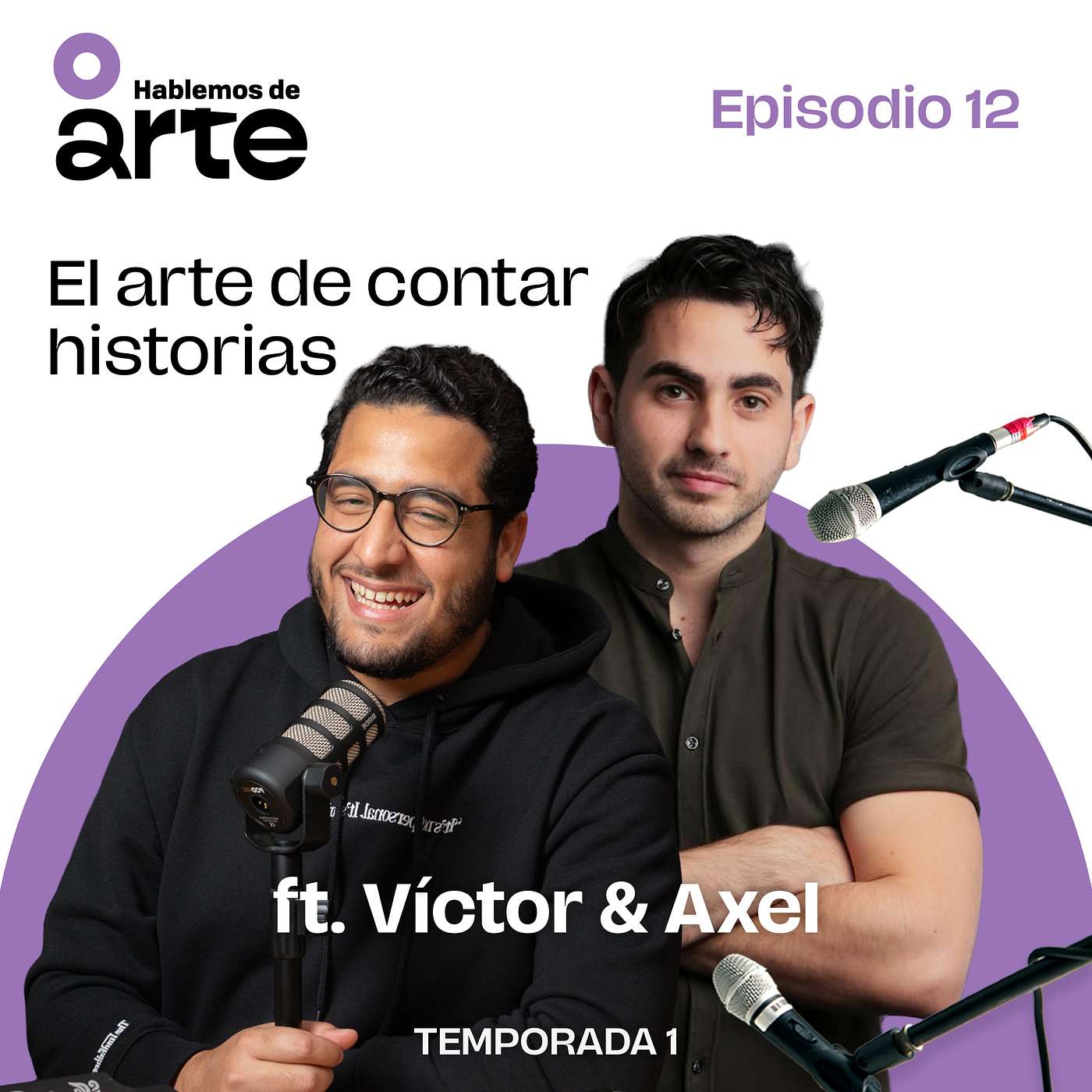 Ep. 12 | El arte de contar historias | Con Víctor & Axel.