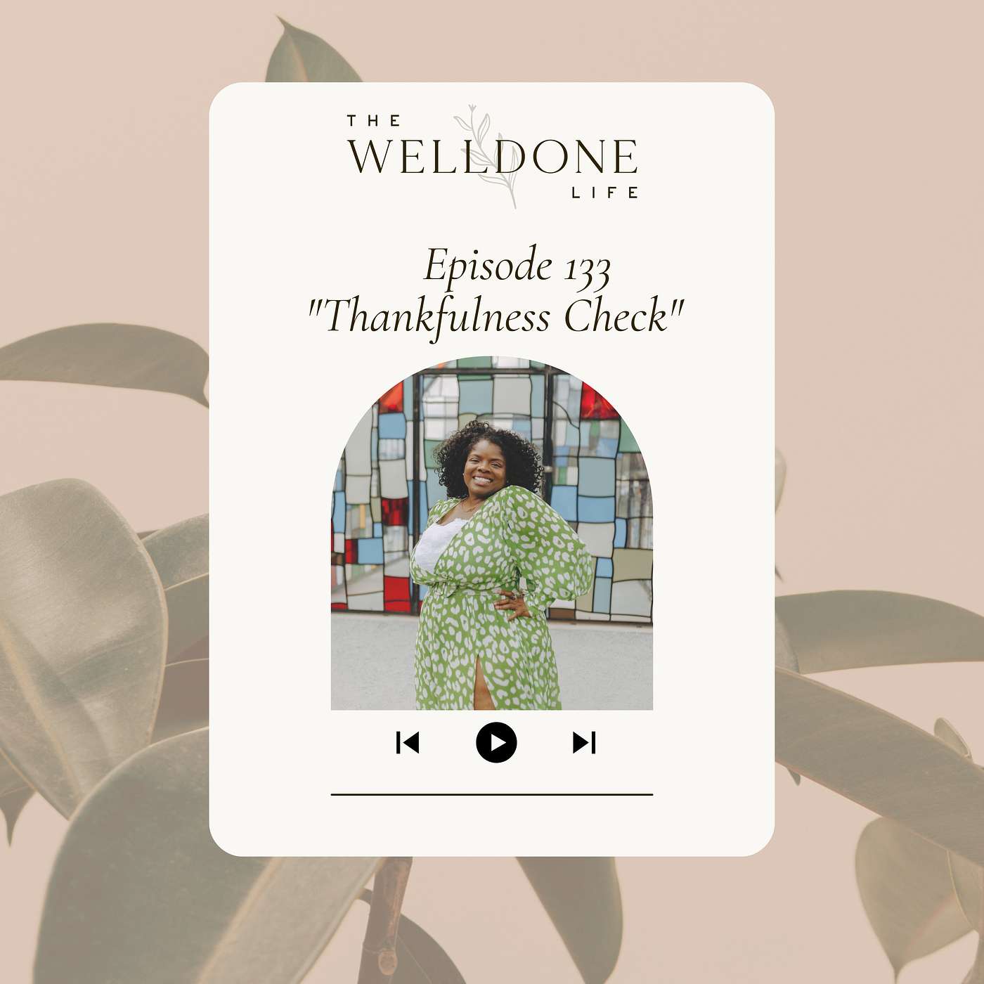 The Well Done Life
