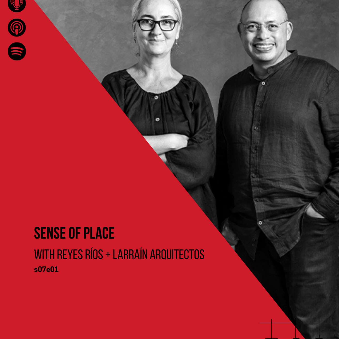 S7E01 Sense of Place with Reyes Ríos + Larraín Arquitectos