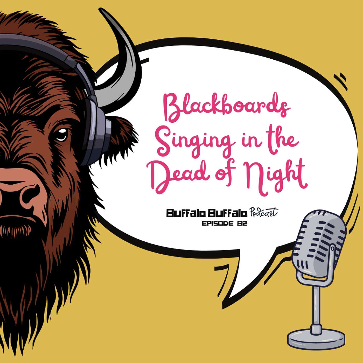 BBP 82: Blackboards Singing in the Dead of Night