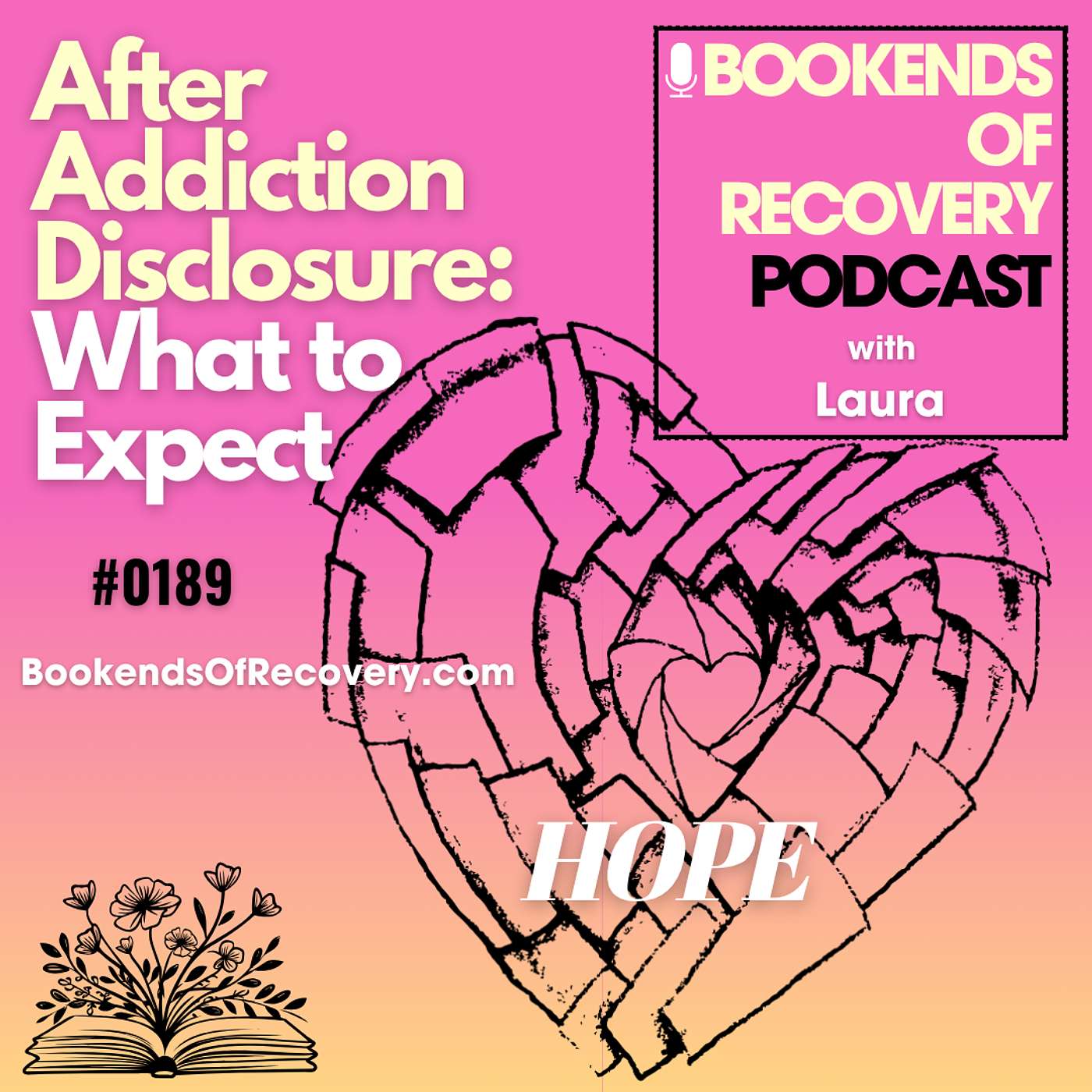 After Addiction Disclosure: What to Expect; Betrayal Trauma, Hypervigilance, Chaotic Emotions...and Hope episode artwork