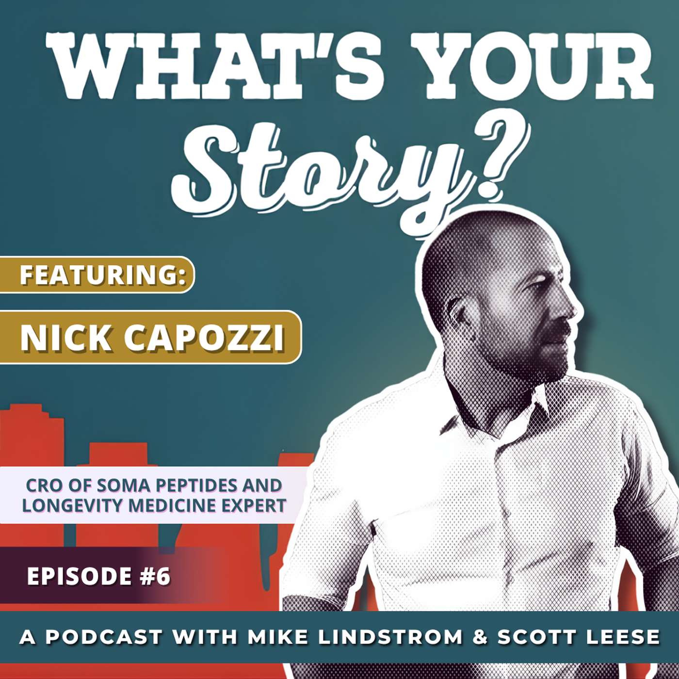 What\'s Your Story? w/ Mike Lindstrom + Scott Leese