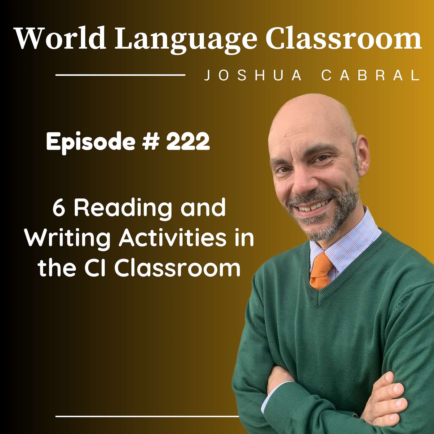 6 Reading and Writing Activities in the CI Classroom