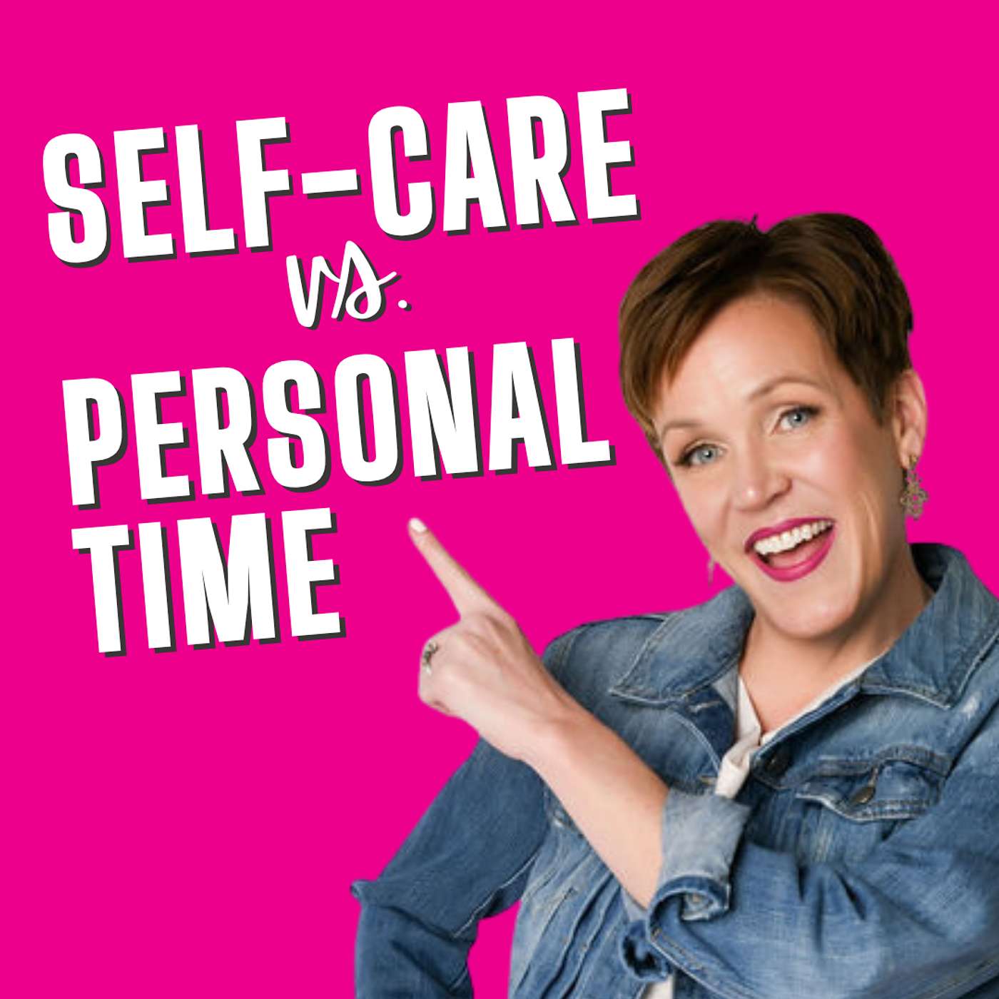 The Critical Difference Between Self-Care and Personal Time