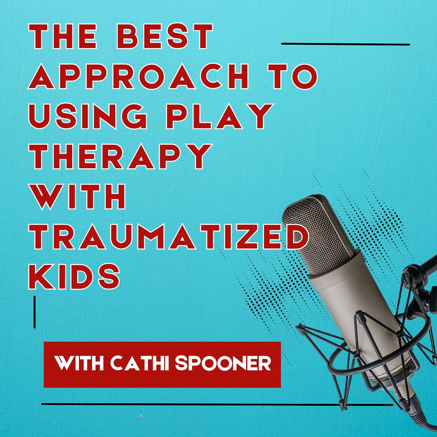 Is There a Best Approach for Play Therapy with Traumatized Kids?