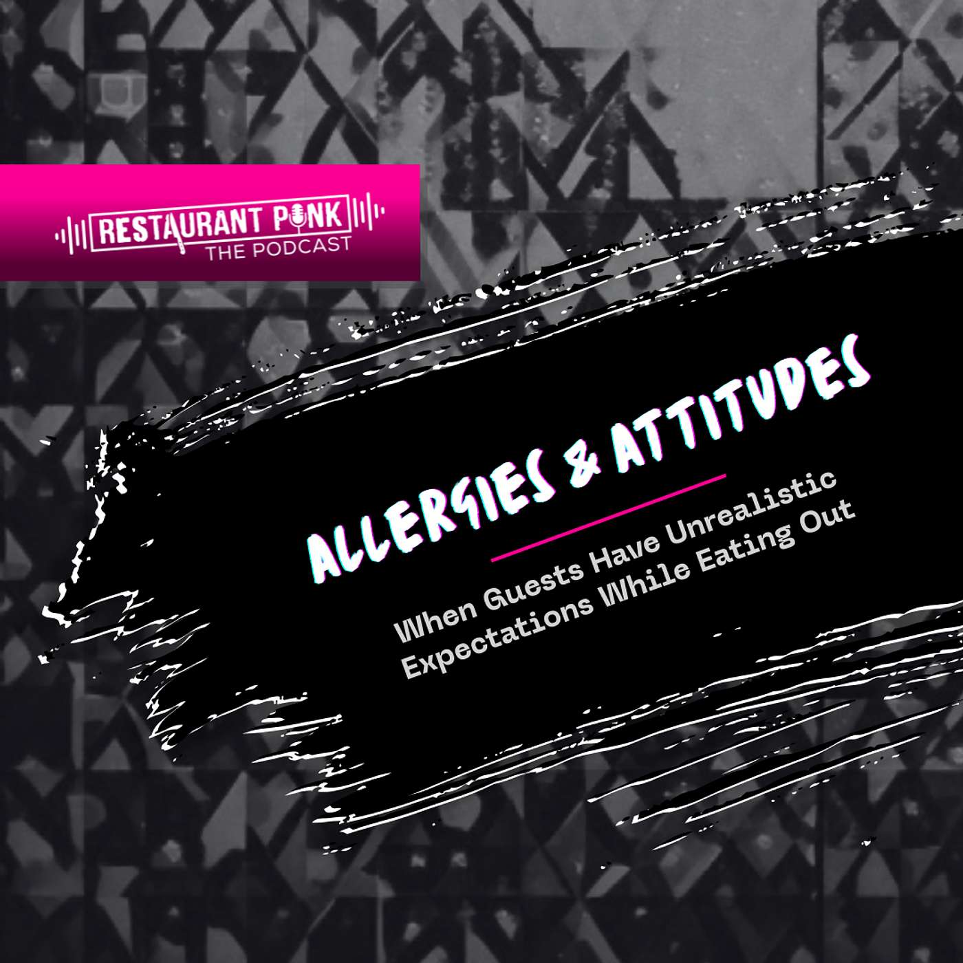 Allergies & Attitudes: When Guests Have Unrealistic Expectations While Eating Out