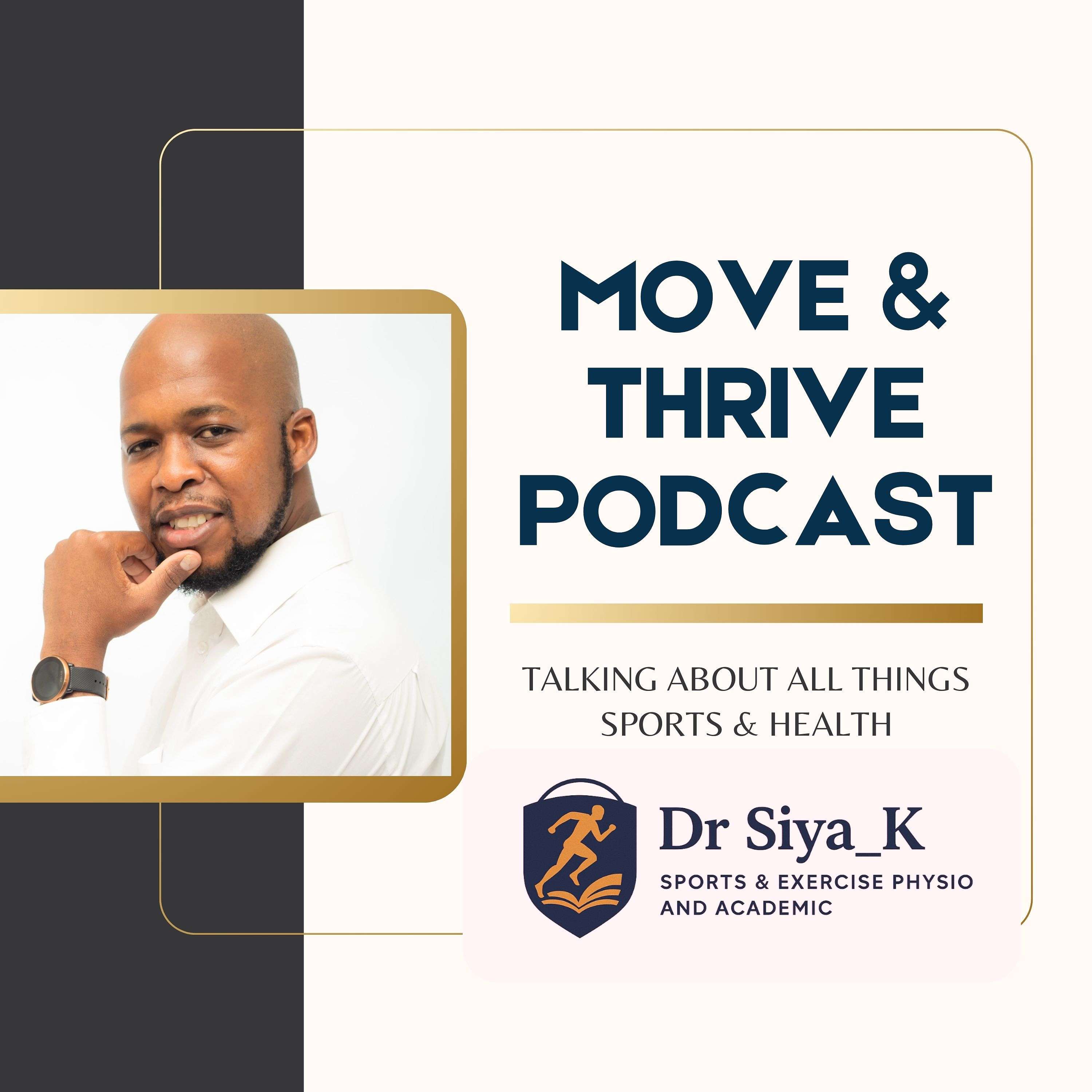 Move & Thrive with Dr Siya_K