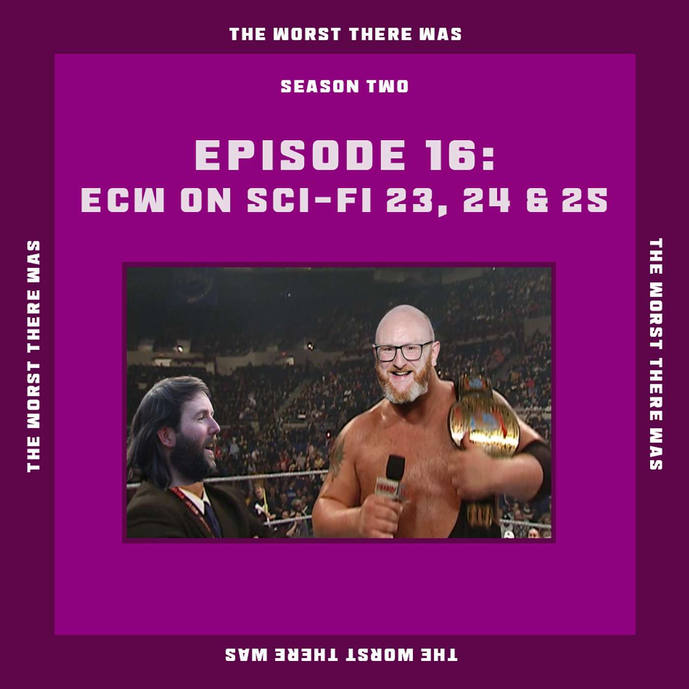 The Worst There Was: The Bottom of the Wrestling Barrel - ECW on Sci-Fi #23, 24 & 25, November 14th, November 21st & November 28th 2006