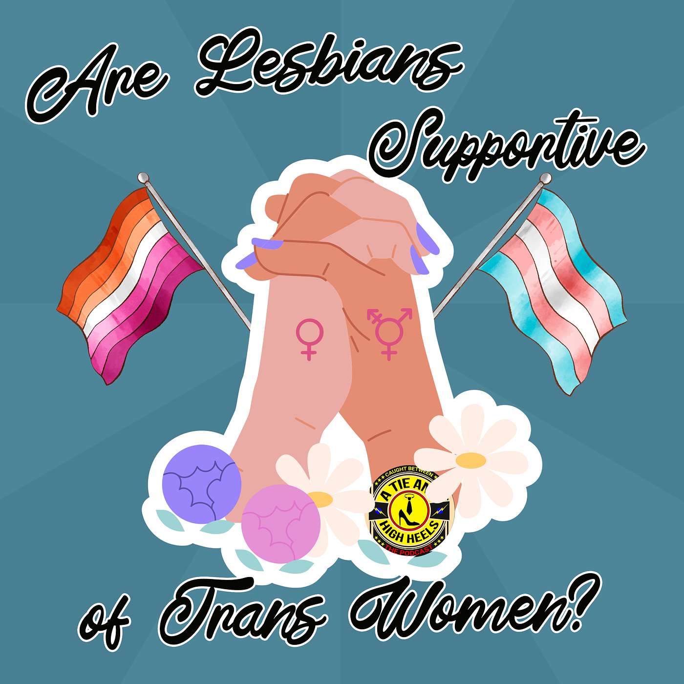 S6E13 Are Lesbians Supportive of Trans Women?