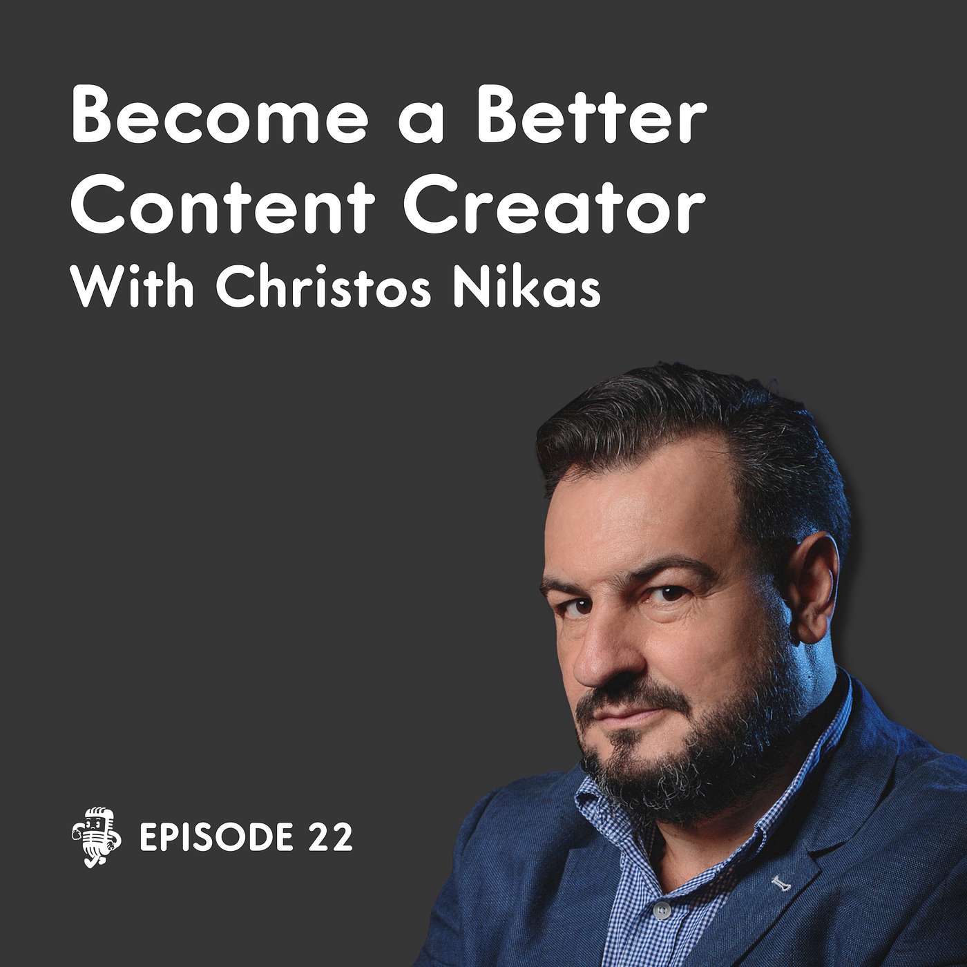 Become a Better Content Creator with Christos Nikas