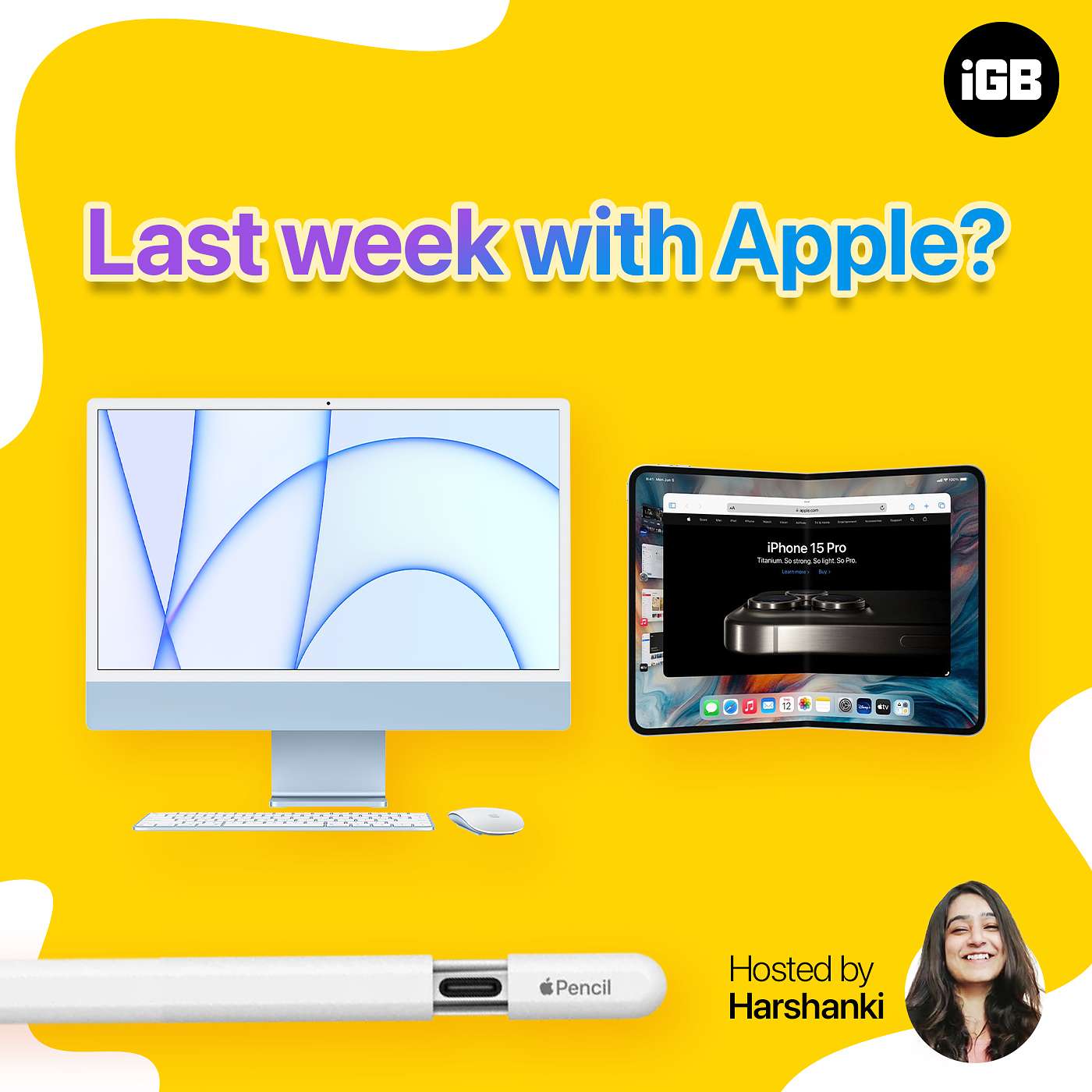 Last week with Apple? 🤔 24-inch iMac, Foldable iPad, Apple Pencil (USB-C) 🔥