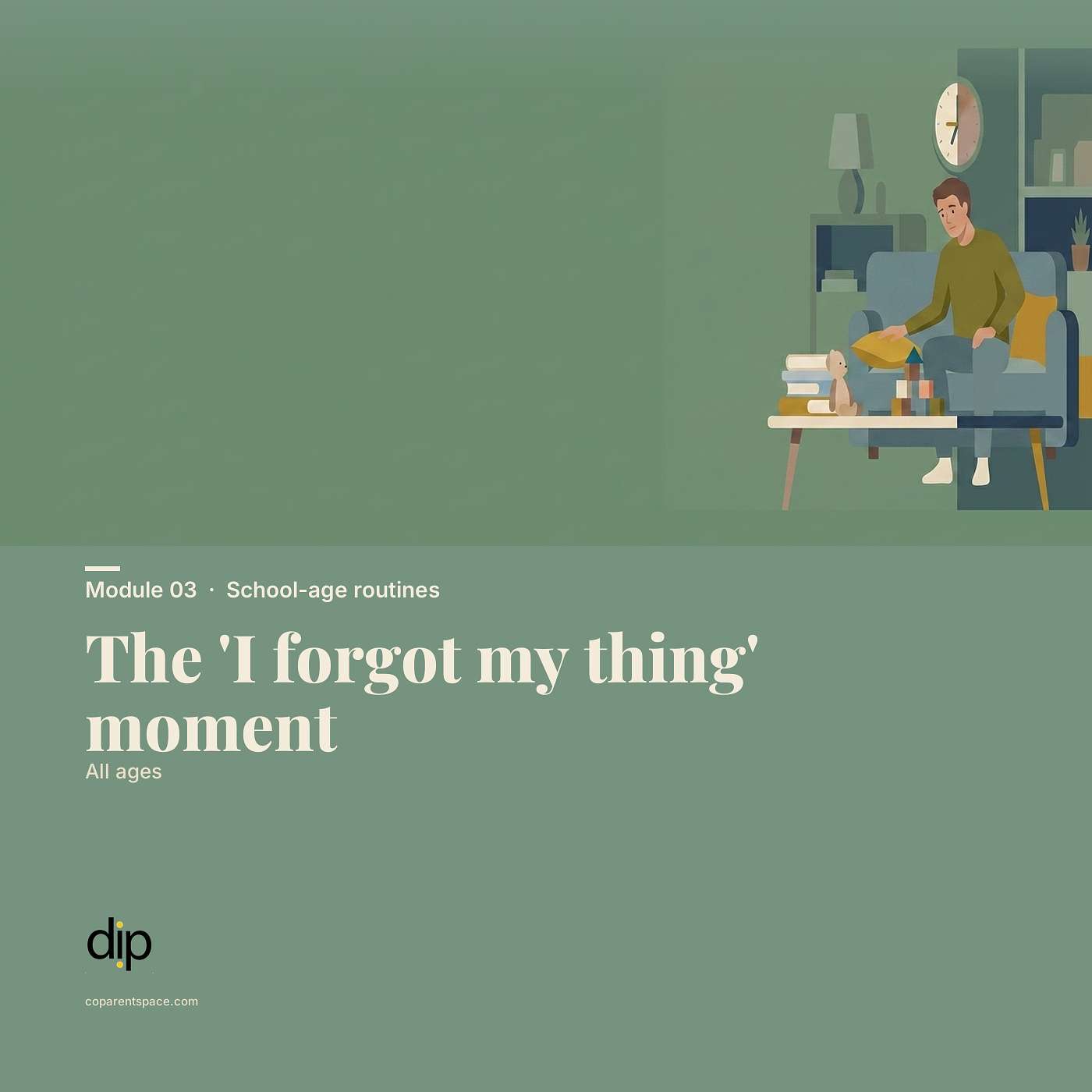 The 'I forgot my thing at the other house moment' (Ages 4–12) | CoParentSpace episode artwork