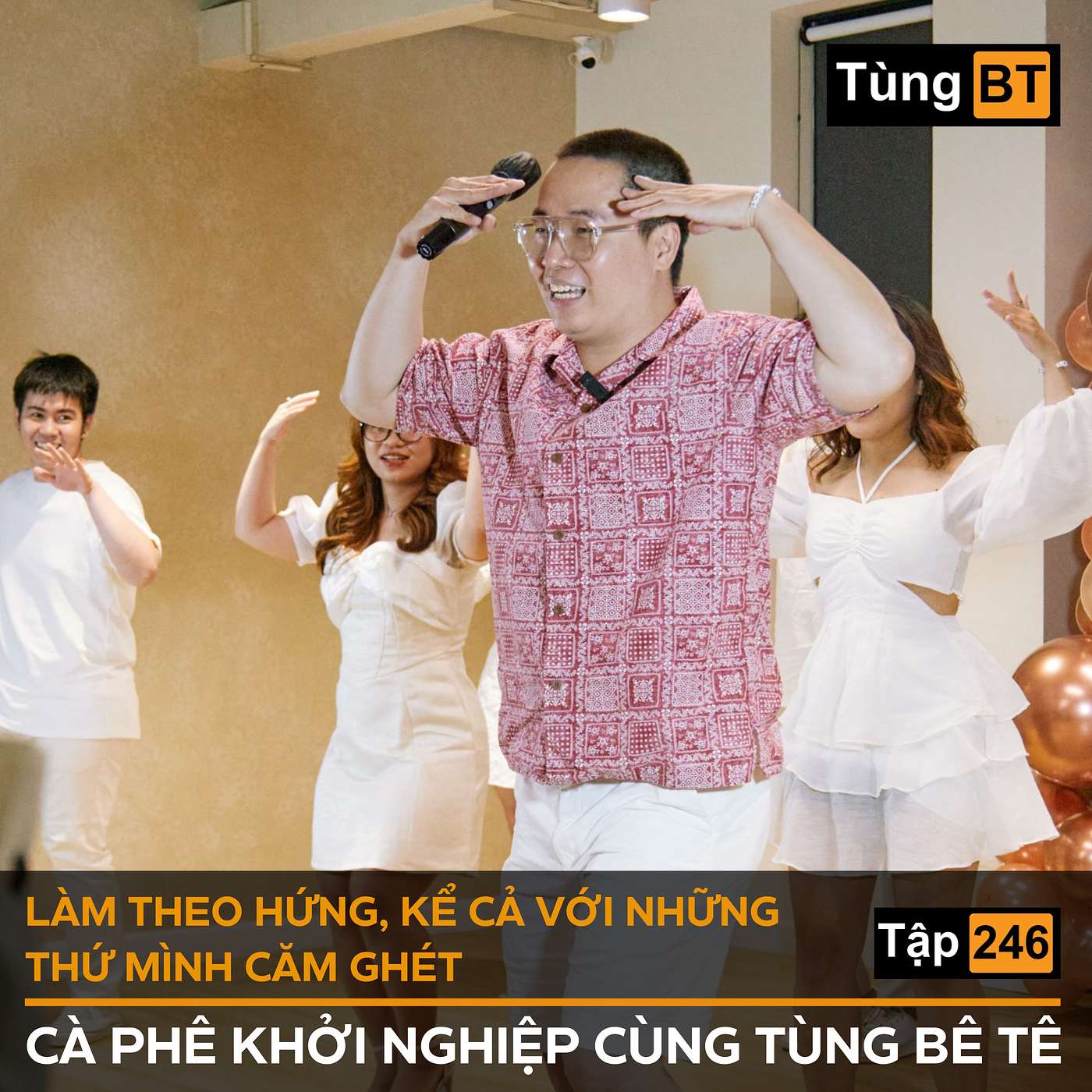 #246 Làm theo hứng, kể cả với những thứ mình căm ghét, kết quả ra đời một kênh nội dung mới episode artwork