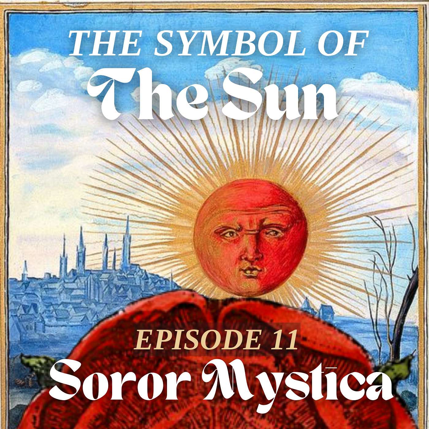 Episode 11: The Symbol of the Sun