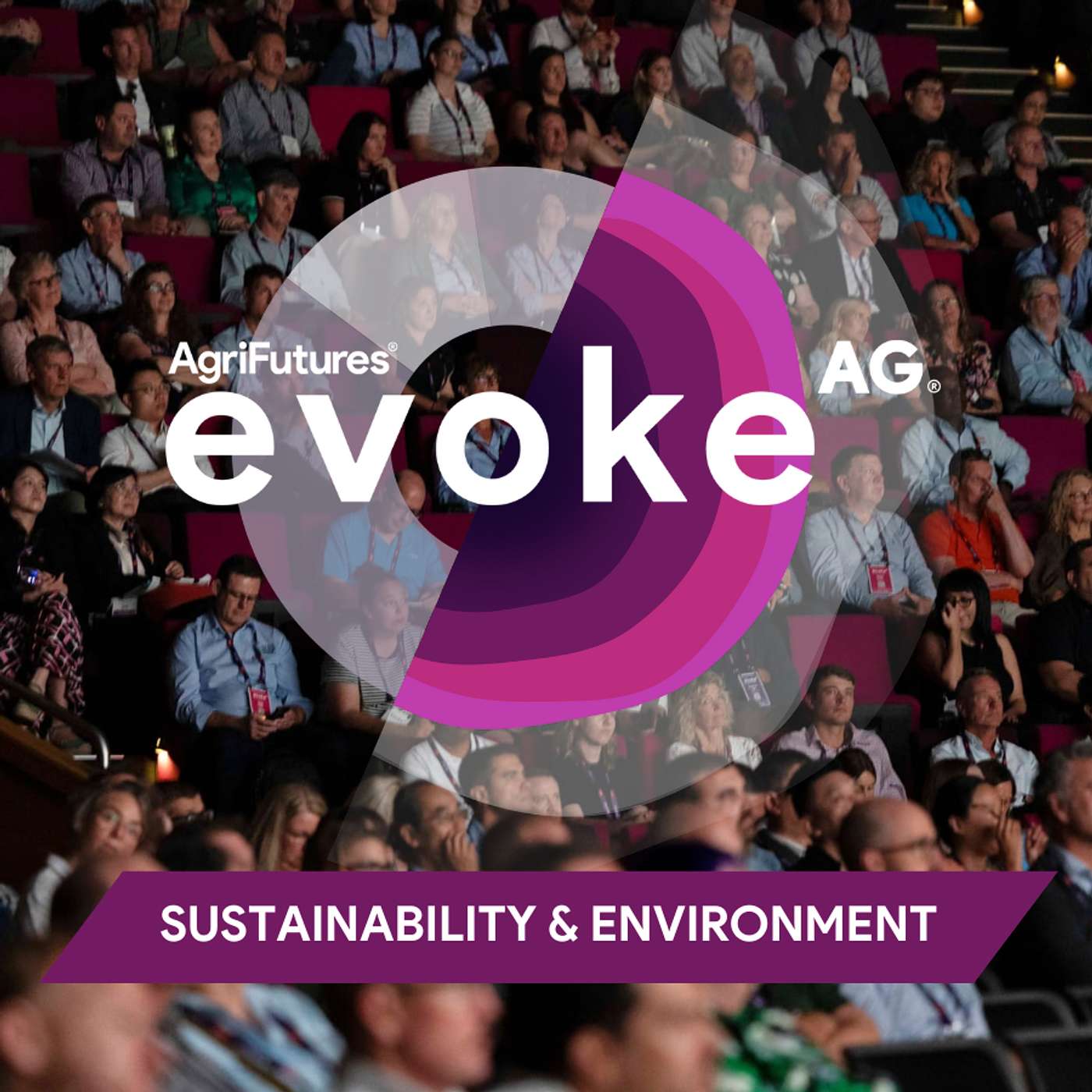 evokeᴬᴳ⋅ 2025: Sustainability & Environment Episode 2