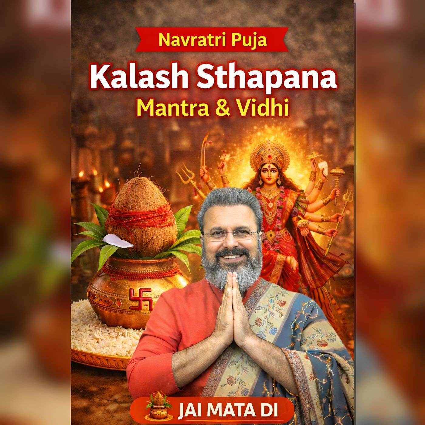Chaitra Navratri 2026: How to Set Up the Kalash for Navratri Pooja by World Renowned Vedic Astrologer Guru Ji Dr. Raj