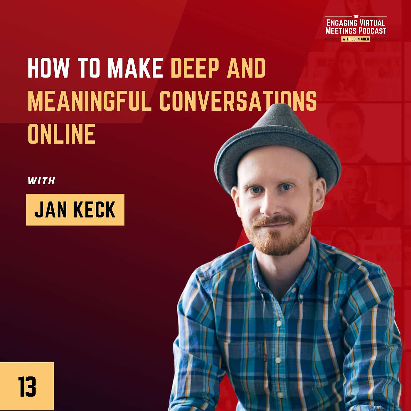 How To Make Deep And Meaningful Conversations Online with Jan Keck