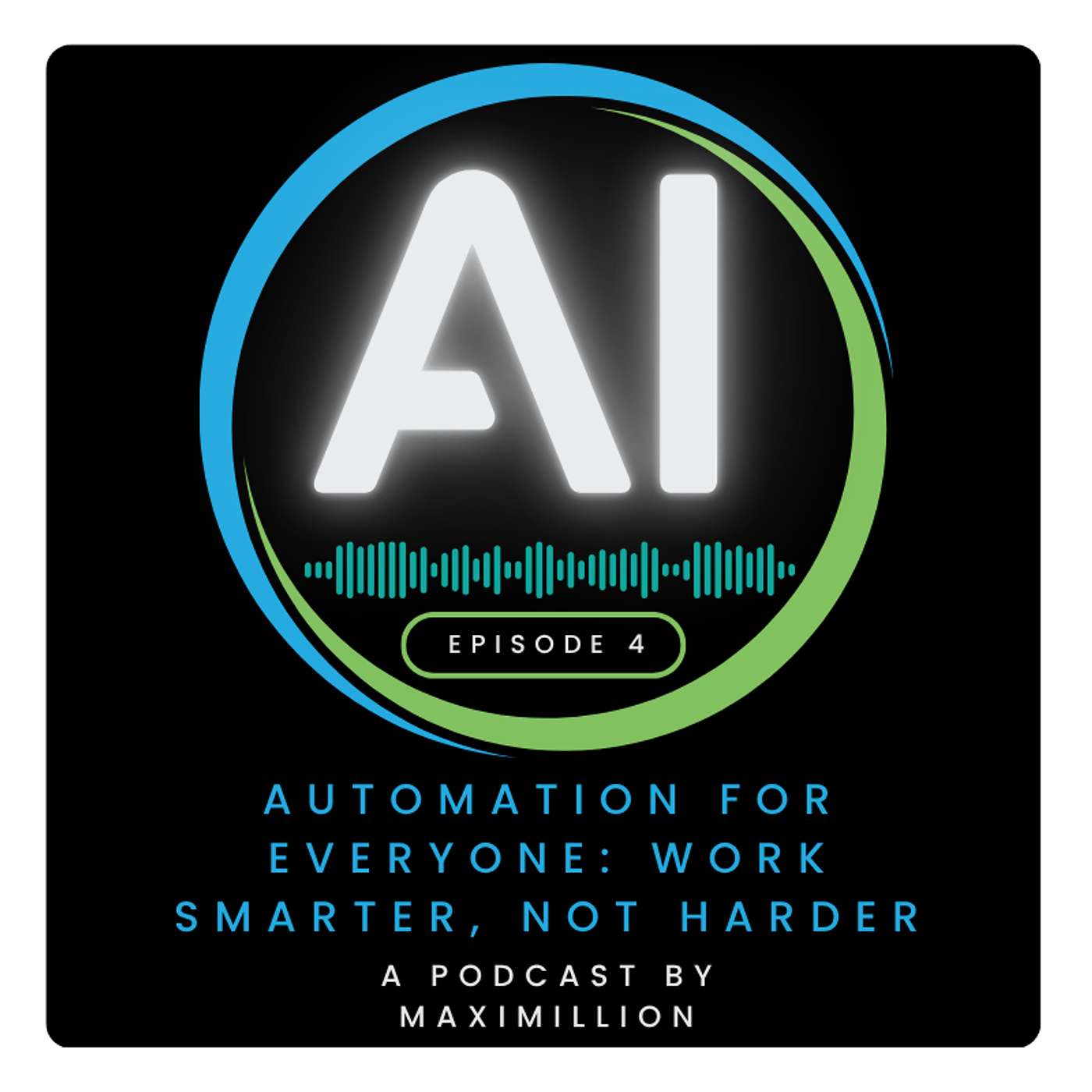 Automation for Anyone: Simple AI Workflows That Save You Time episode artwork