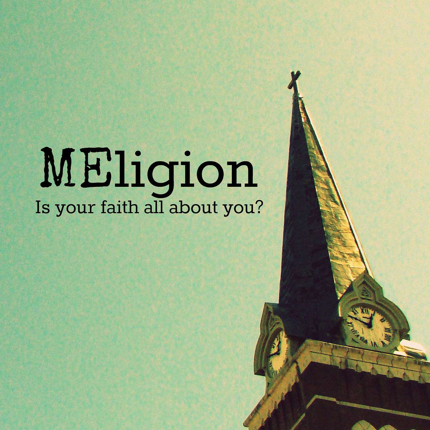 MEligion part 3: The MEatitudes