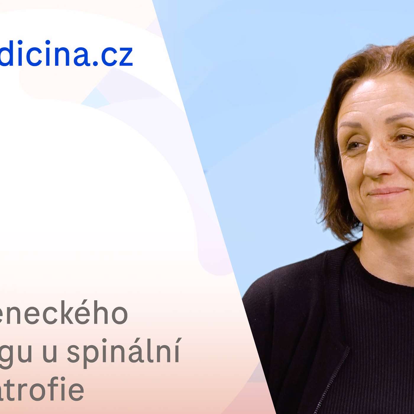Jana Haberlová: Význam novorozeneckého screeningu u spinální svalové atrofie