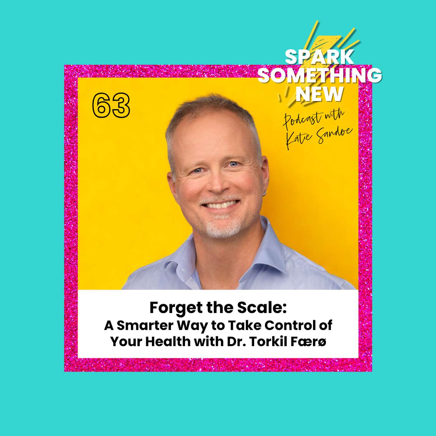 Episode 63: Forget the Scale: A Smarter Way to Take Control of Your Health with Torkil Færø Episode 63: Forget the Scale: A Smarter Way to Take Control of Your Health with Torkil Færø