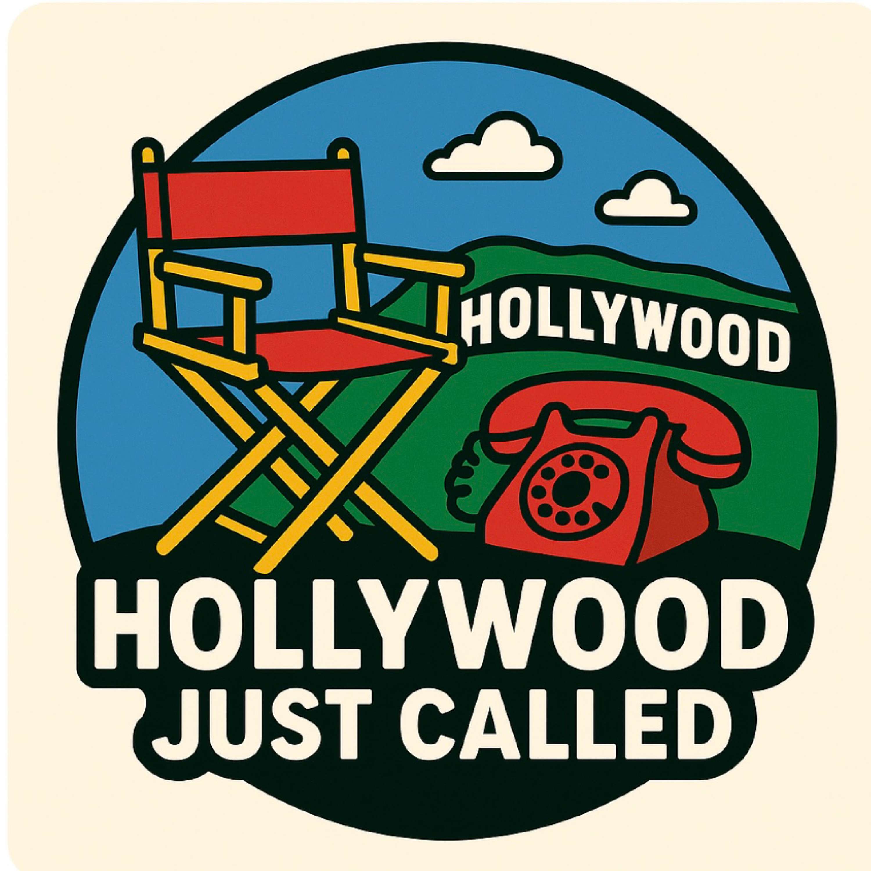 Hollywood Just Called