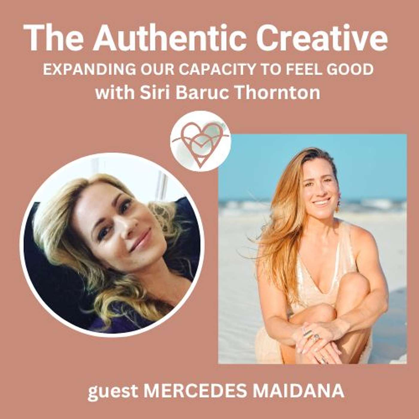 The Authentic Creative: expanding our capacity to feel good