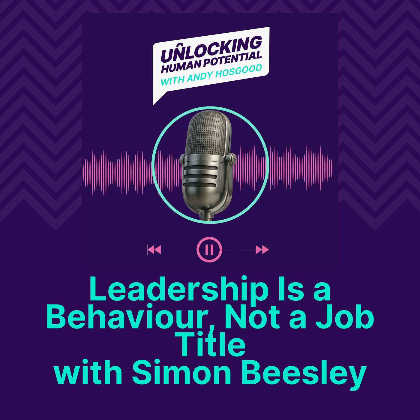 Unlocking Human Potential with Andy Hosgood