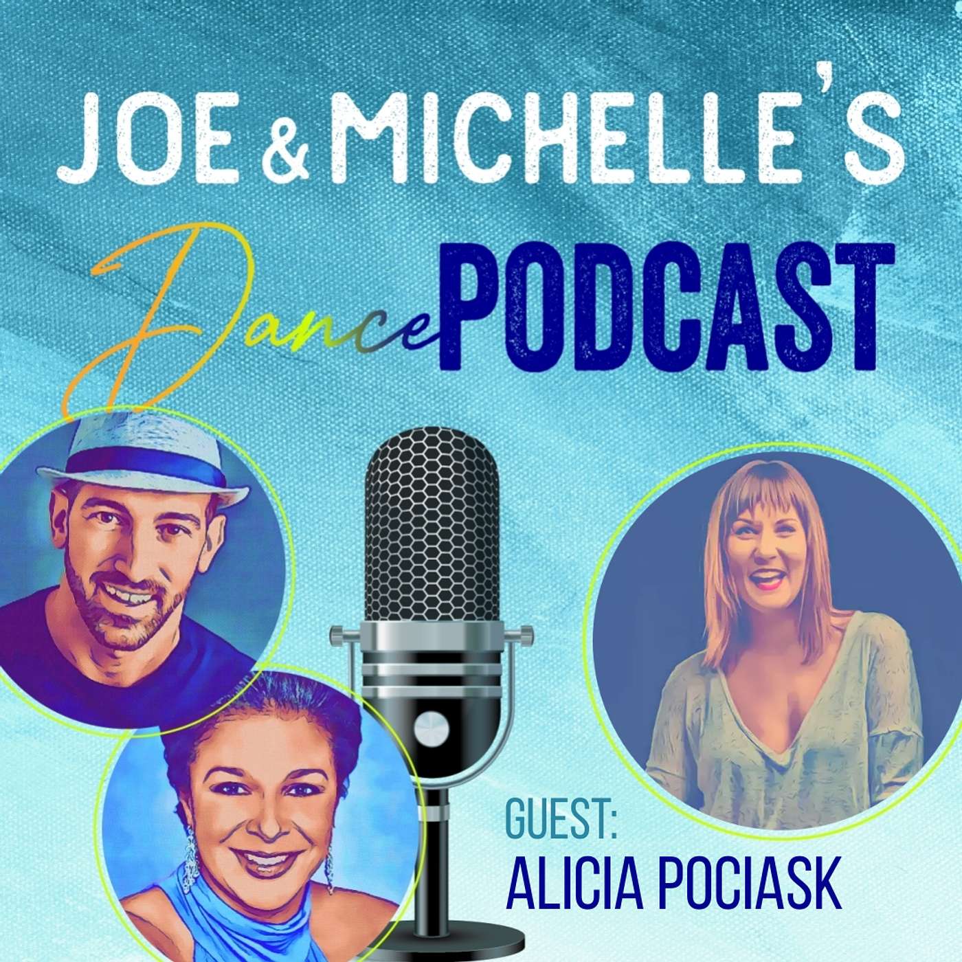 JAM Joe and Michelle's Dance Podcast - JAM and the return of Alicia Pociask