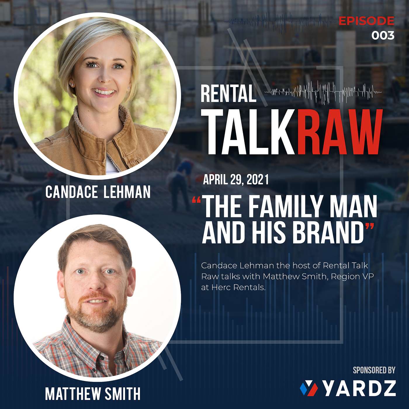 Rental Talk Raw - A Podcast About Construction Rentals