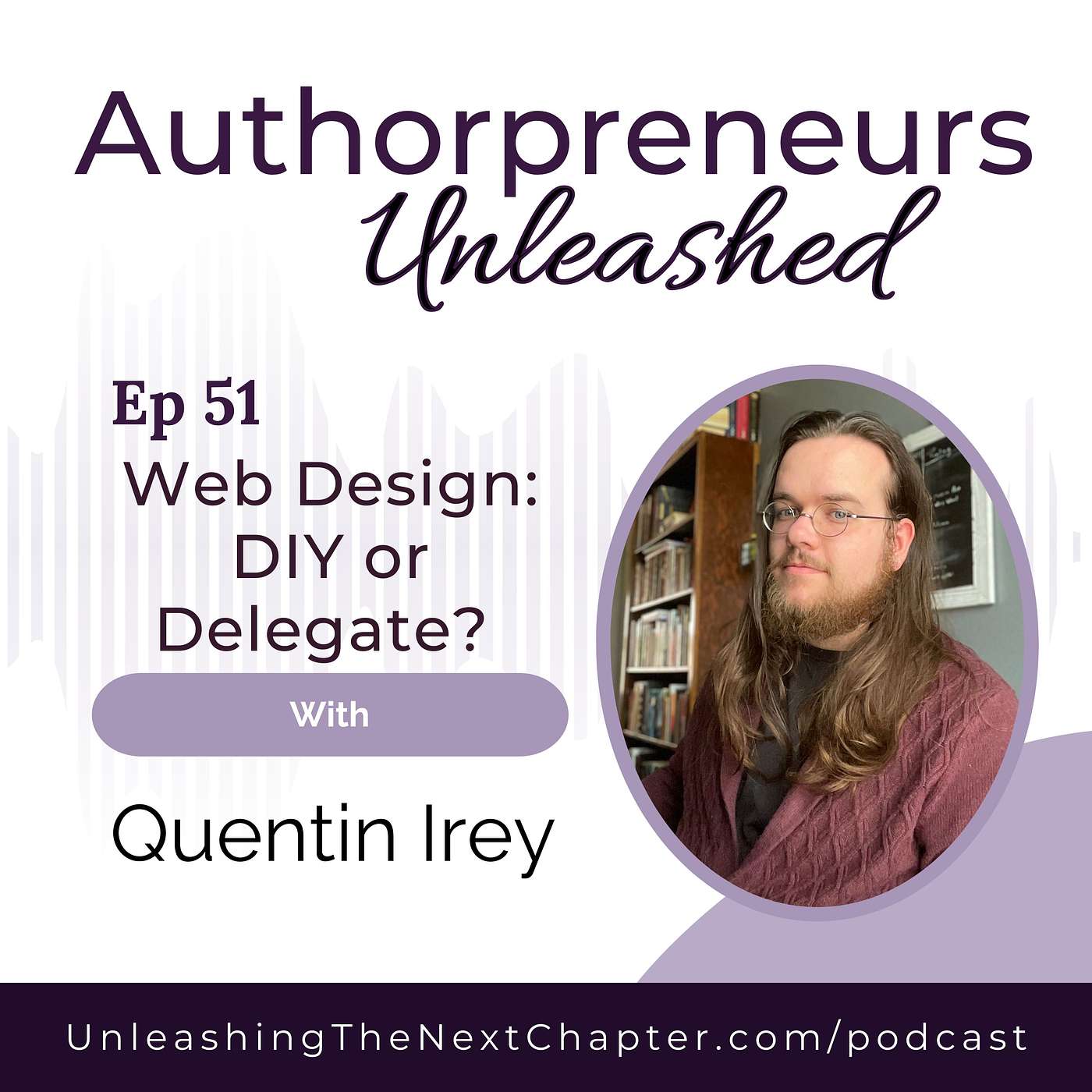 Web Design: DIY or Delegate? with Quentin Irey