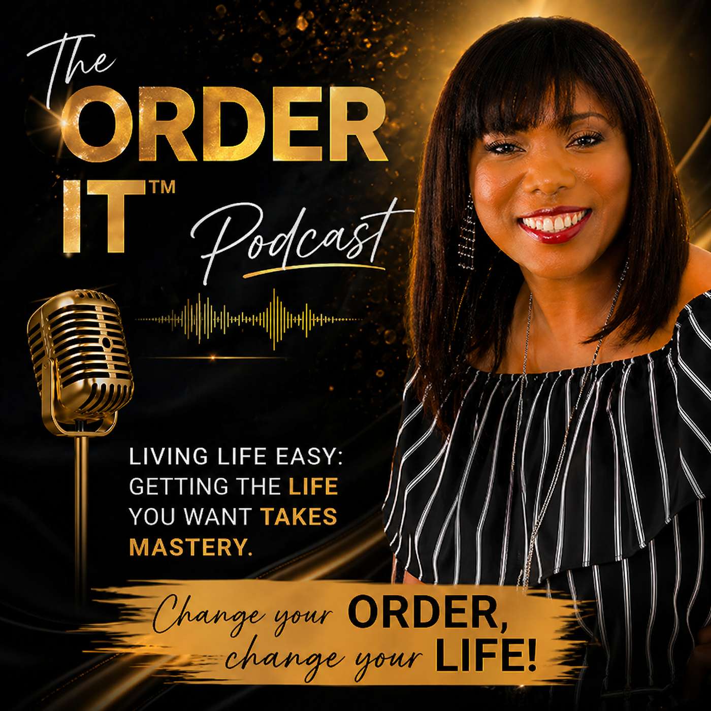 The ORDER IT™ Podcast - with Dr. Palmonia Gordon