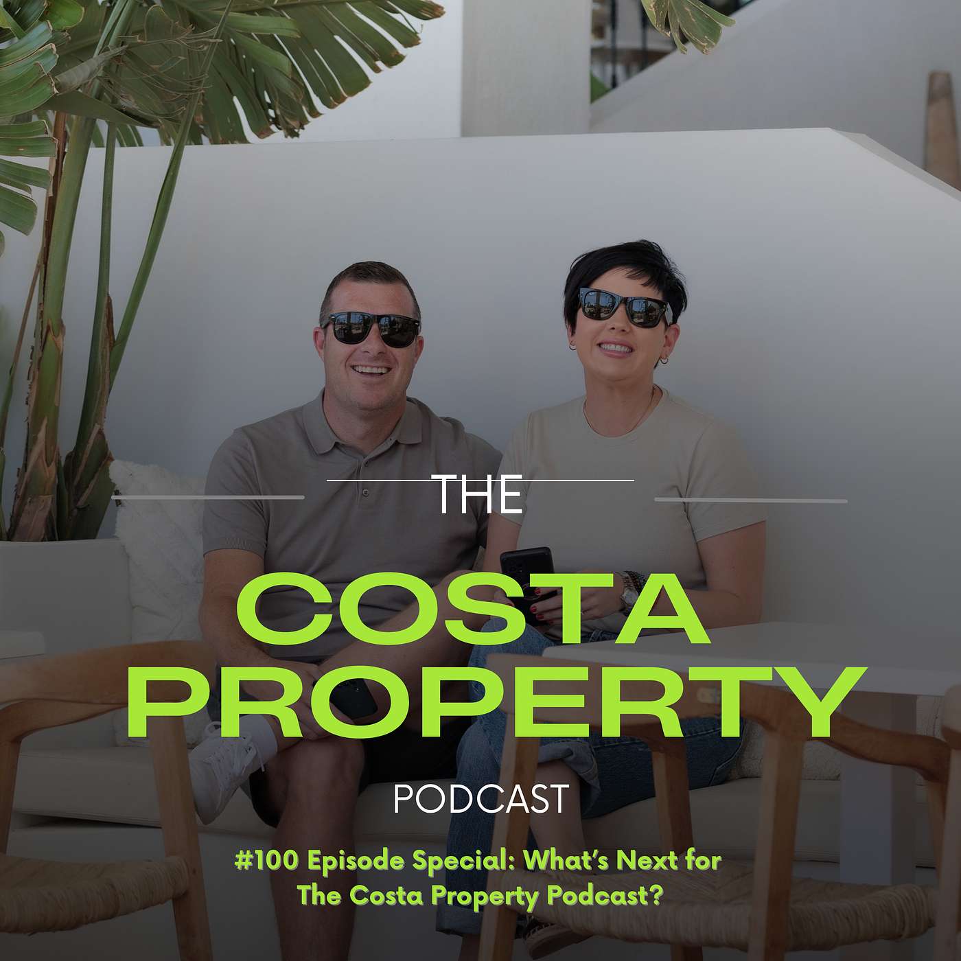 100 Episode Special: What’s Next for The Costa Property Podcast? episode artwork