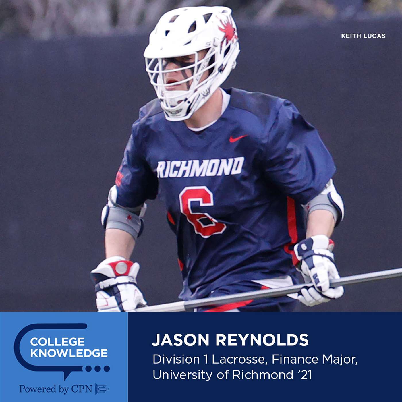 40. D1 Lacrosse at the University of Richmond and an Advanced Degree at Notre Dame - Jason Reynolds