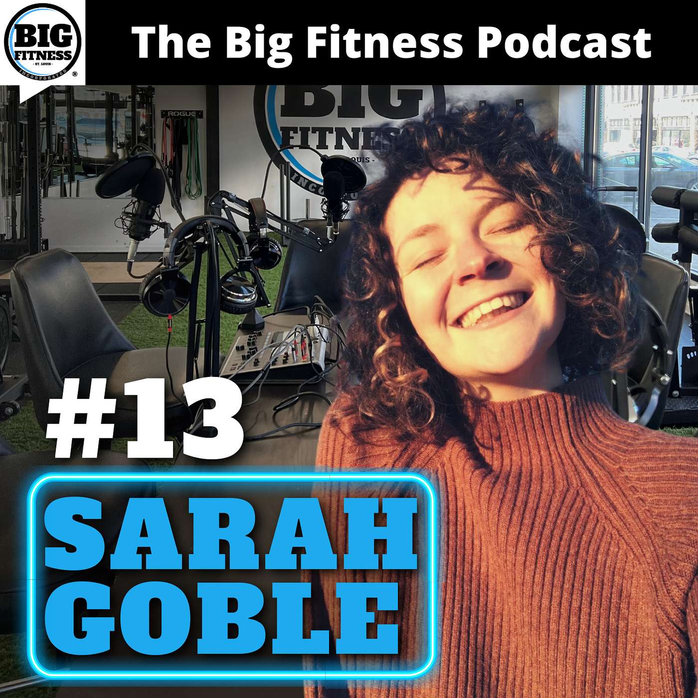 #13 - Sarah Goble: Find Your 1% To Turn Your Life Around & Win Big