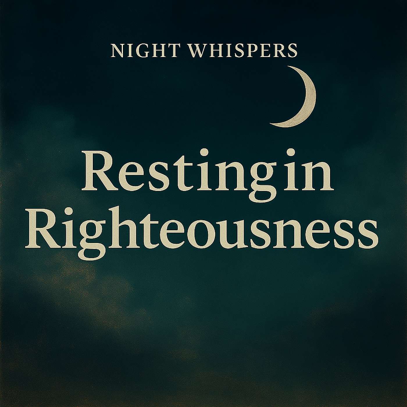 Bonus Episode.  "Resting in Righteousness". (Psalm 4) - Night Whispers. episode artwork