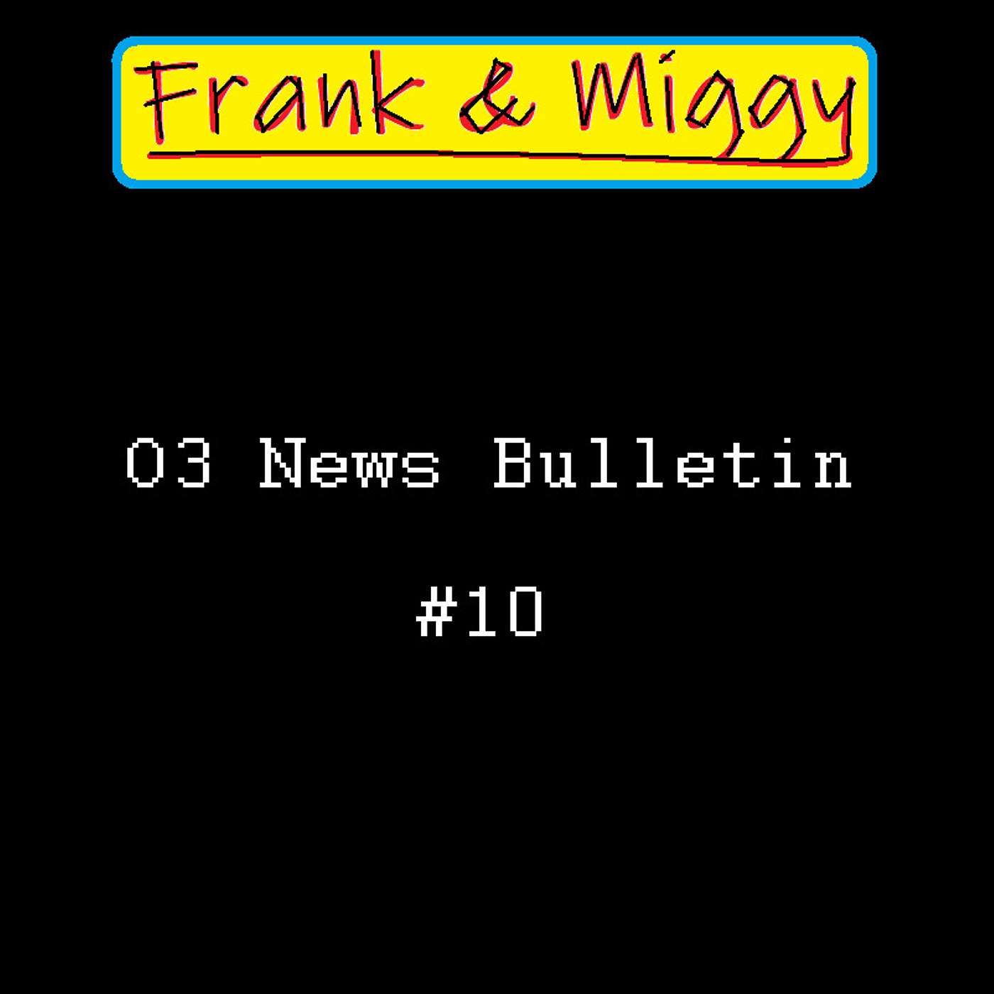 O3 News Bulletin #10