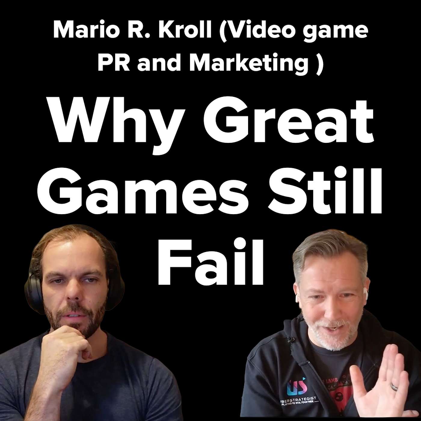 Why Great Games still Fail | Mario R. Kroll, Video PR & Marketing expert