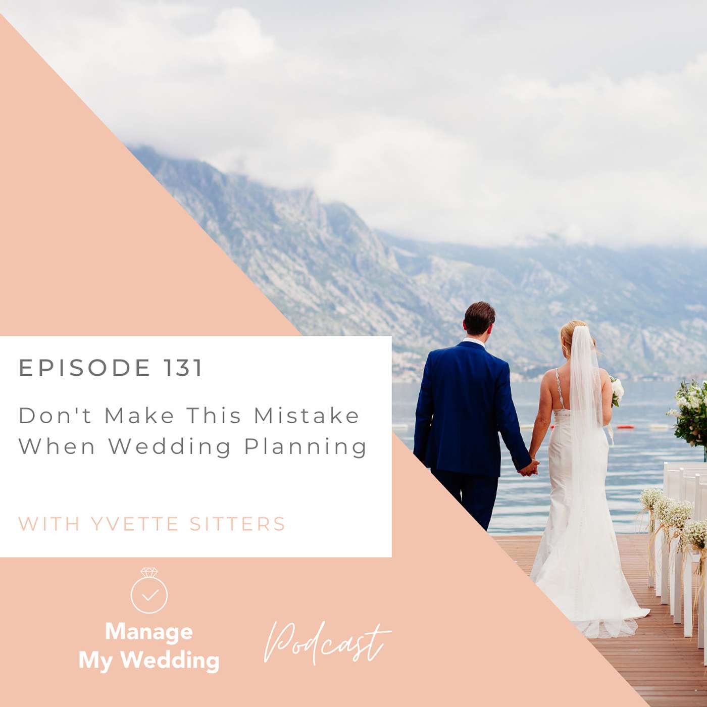 Don't Make This Mistake When Wedding Planning MMW 131