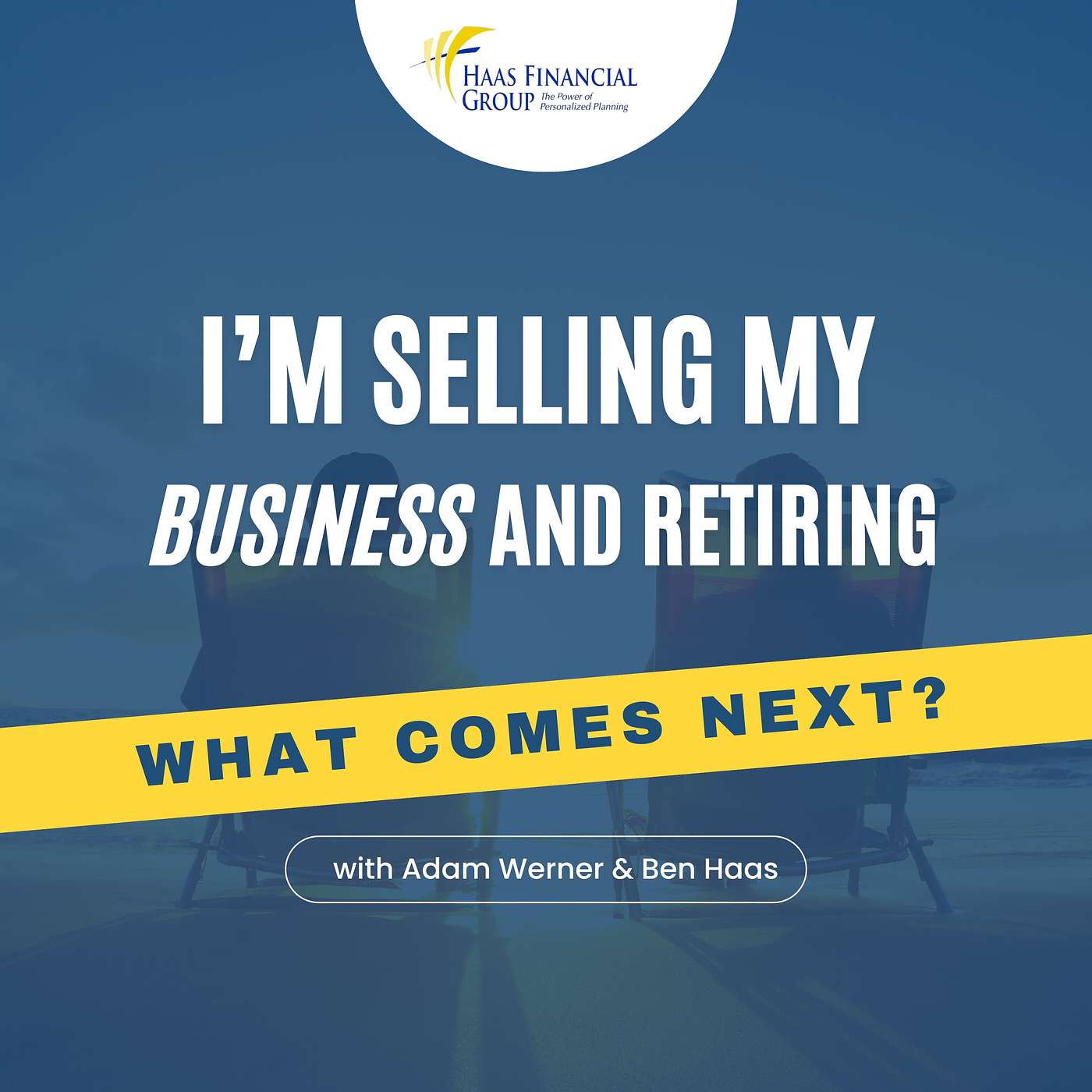 Ep #135 - I’m Selling My Business and Retiring. What Comes Next? episode artwork
