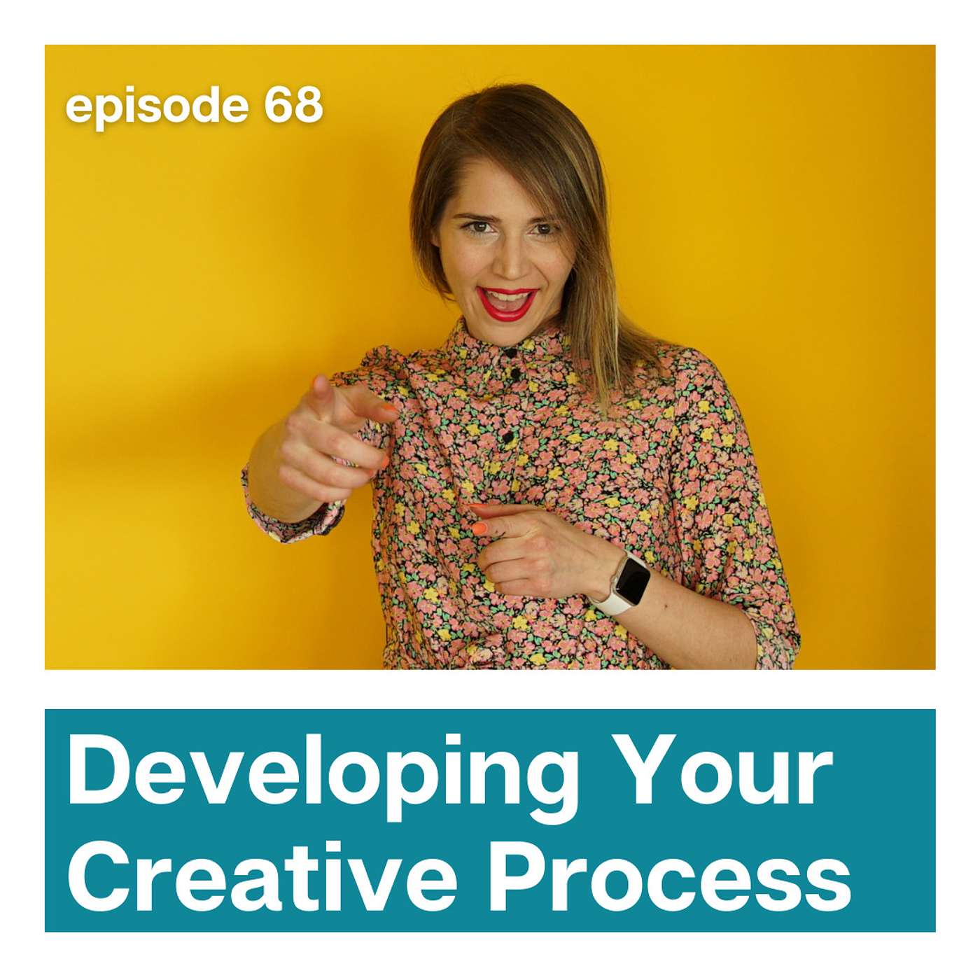 Developing Your Creative Process